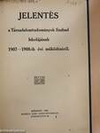 Jelentés a Társadalomtudományok Szabad Iskolájának 1907-1908-ik évi működéséről