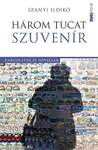 Három tucat szuvenír - Karcolatok és novellák