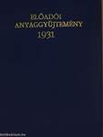 Előadói anyaggyüjtemény az 1931. évi választásokra