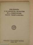 Emlékezés a klarisszák budavári és a ferencesek pesti templomára