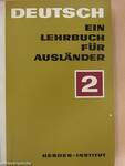 Deutsch - Ein Lehrbuch für Ausländer 2.