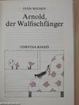 Arnold, der Walfischfänger