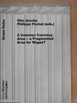 A Common Currency Area - a Fragmented Area for Wages?