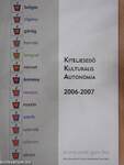 Kiteljesedő Kulturális Autonómia 2006-2007