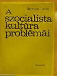 A szocialista kultúra problémái