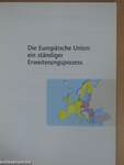 Die Europäische Union: ein ständiger Erweiterungsprozess