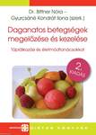 Daganatos betegségek megelőzése és kezelése - Táplálkozási és életmódtanácsokkal /2. kiadás/