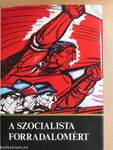 A szocialista forradalomért