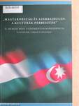 "Magyarország és Azerbajdzsán: a kultúrák párbeszéde"