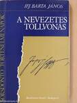 A nevezetes tollvonás (dedikált példány)