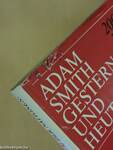 Adam Smith gestern und heute