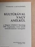 Kultúrával vagy anélkül