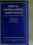 Reform, rendszerváltás, modernizáció