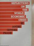 Reflections on the World Economic Crisis