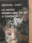 Lili utazásai/Dokumentumok U. M.-ről/Az elhallgatás