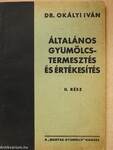 Általános gyümölcstermesztés és értékesítés II.