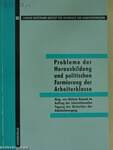 Probleme der Herausbildung und politischen Formierung der Arbeiterklasse