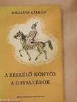 A beszélő köntös/A gavallérok