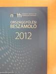 J/10573 - Országgyűlési beszámoló a Nemzeti Média- és Hírközlési Hatóság Médiatanácsának 2012. évi tevékenységéről