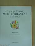 Slim and Healthy Mediterranean Cooking