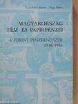 Magyarország fém- és papírpénzei. A forint pénzrendszer 1946-1986 (dedikált példány)