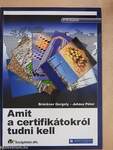 Amit a certifikátokról tudni kell