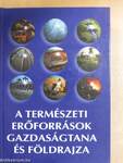 A természeti erőforrások gazdaságtana és földrajza