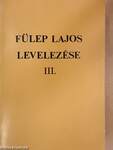 Fülep Lajos levelezése III.