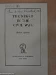 The Negro in the Civil War