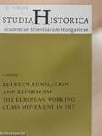 Between Revolution and Reformism. The European Working Class Movement in 1917