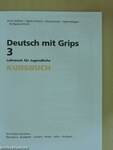 Deutsch mit Grips 3 - Kursbuch