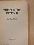 The Old Fox Deceiv'd