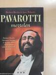 Pavarotti meztelen