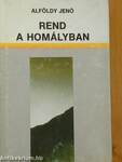 Rend a homályban