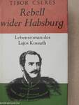 Rebell wider Habsburg