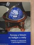 Fecseg a felszín és hallgat a mély