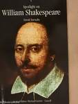 Spotlight on William Shakespeare