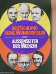 Deutschland deine Wunderheiler und Aussenseiter der Medizin