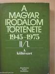 A magyar irodalom története 1945-1975. II/1-2.