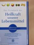 Das Ärztebuch der Heilkraft unserer Lebensmittel