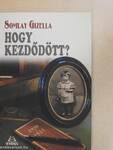 Hogy kezdődött?