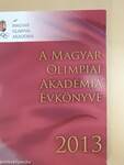 A Magyar Olimpiai Akadémia évkönyve 2013