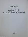 Tudósítások a török kori Szegedről (dedikált példány)