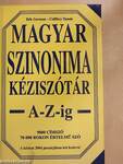 Magyar szinonima kéziszótár A-Z-ig