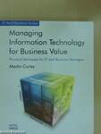 Managing Information Technology for Business Value