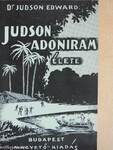 Judson Adoniram élete