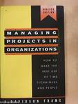 Managing Projects in Organizations 