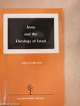 Jesus and the Theology of Israel