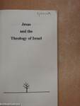 Jesus and the Theology of Israel