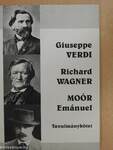 Giuseppe Verdi/Richard Wagner/Moór Emánuel